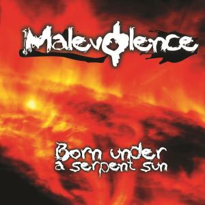 Malevolence的專輯Born Under a Serpent Sun (Explicit)