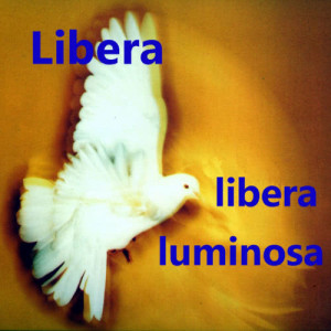 Libera的專輯Libera Luminosa