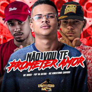 Album NÃO VOU TE PROMETER AMOR (Explicit) from 
