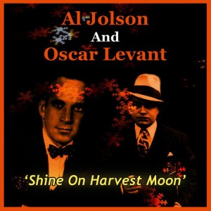 ดาวน์โหลดและฟังเพลง Shine on Harvest Moon พร้อมเนื้อเพลงจาก Al Jolson