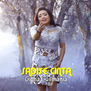 Sadise Cinta dari Githa Gusmania