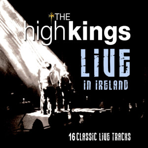 收聽The High Kings的Star Of County Down (Live)歌詞歌曲