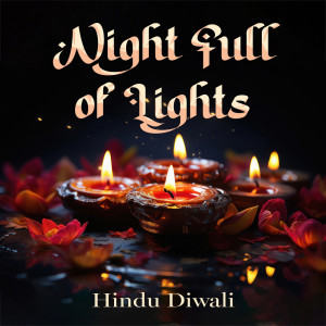 Indian Meditation World的專輯Night Full of Lights (Hindu Diwali)