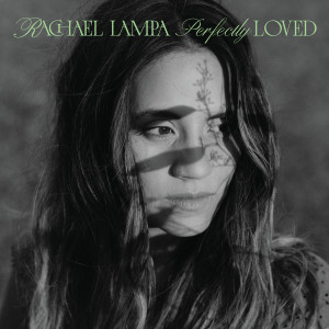 Rachael Lampa的專輯Perfectly Loved