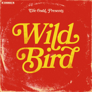 The Coral的專輯Wild Bird