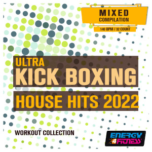 Album Ultra Kick Boxing House Hits 2022 Workout Collection (15 Tracks Non-Stop Mixed Compilation For Fitness & Workout - 140 Bpm / 32 Count) from D'Mixmasters