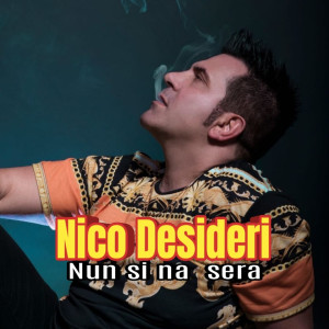 ดาวน์โหลดและฟังเพลง Nun si na sera พร้อมเนื้อเพลงจาก Nico Desideri