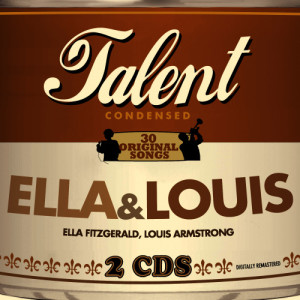 อัลบัม Talent - 30 Original Songs - Ella & Louis ศิลปิน Ella Fitzgerald