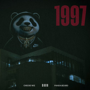 ดาวน์โหลดและฟังเพลง 1997 (Explicit) พร้อมเนื้อเพลงจาก Cheese Wiz