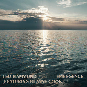 Album Emergence from Ted Hammond