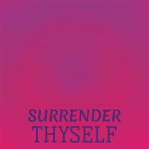 Listen to Surrender Thyself song with lyrics from Shura Otra