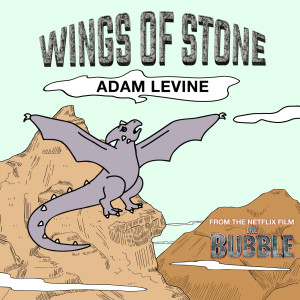 收聽Adam Levine的Wings Of Stone歌詞歌曲