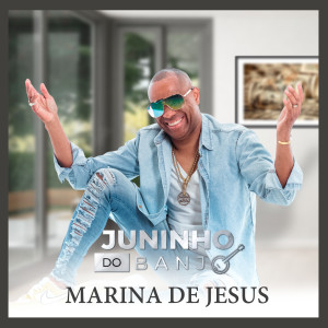 Juninho do banjo的專輯Marina de Jesus