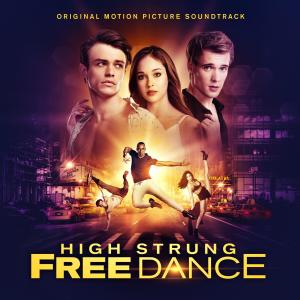 Various Artists的專輯High Strung Free Dance (Original Motion Picture Soundtrack)