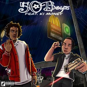 Worlockk的專輯50 Boyz (feat. Ki Money) [Explicit]