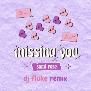 Sami Rose的專輯missing you (remix)