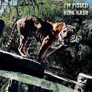 收聽King Ka$h的I’m Pissed (Explicit)歌詞歌曲