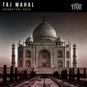 Listen to Taj Mahal song with lyrics from Axvard