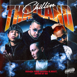 Listen to Chillin THAILAND song with lyrics from Kidella