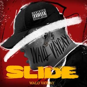 ดาวน์โหลดและฟังเพลง Slide พร้อมเนื้อเพลงจาก Walo