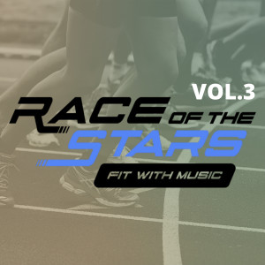 Various的專輯Race of the Stars: Fit with Music Vol. 3 (Explicit)