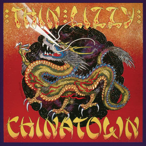 ดาวน์โหลดและฟังเพลง Chinatown พร้อมเนื้อเพลงจาก Thin Lizzy