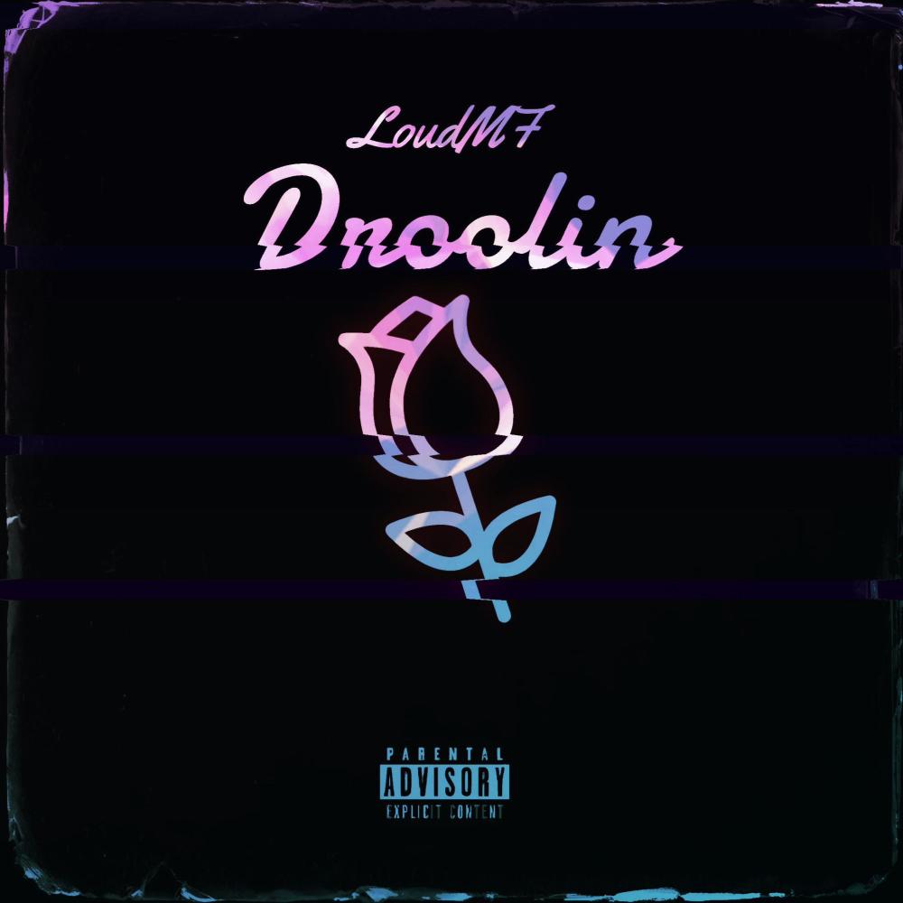 Droolin (Movin On) (Explicit)