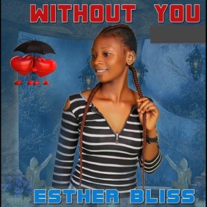 收聽Estherbliss的Without You歌詞歌曲