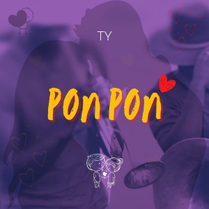 Ty的專輯Pon Pon