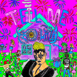 Album Tell Me (Explicit) from Teo Laza