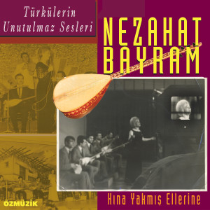 Listen to Karanfil Kucak Kucak song with lyrics from Nezahat Bayram