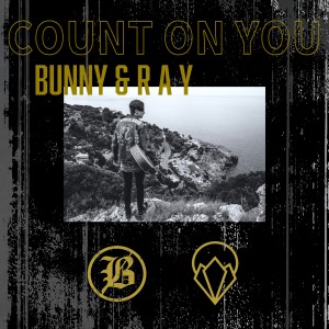 收聽Bunny的Count on You歌詞歌曲