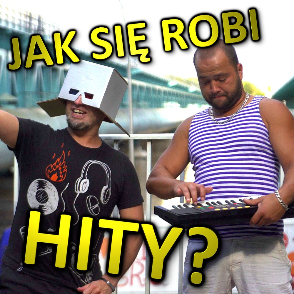 Jak się robi hity? (Radio Edit)