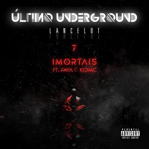 Lancelot的專輯Imortais (feat. Kid MC & Faya) (Explicit)