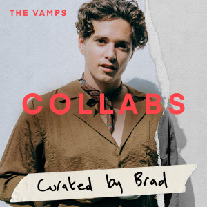 The Vamps的專輯Collabs by Brad