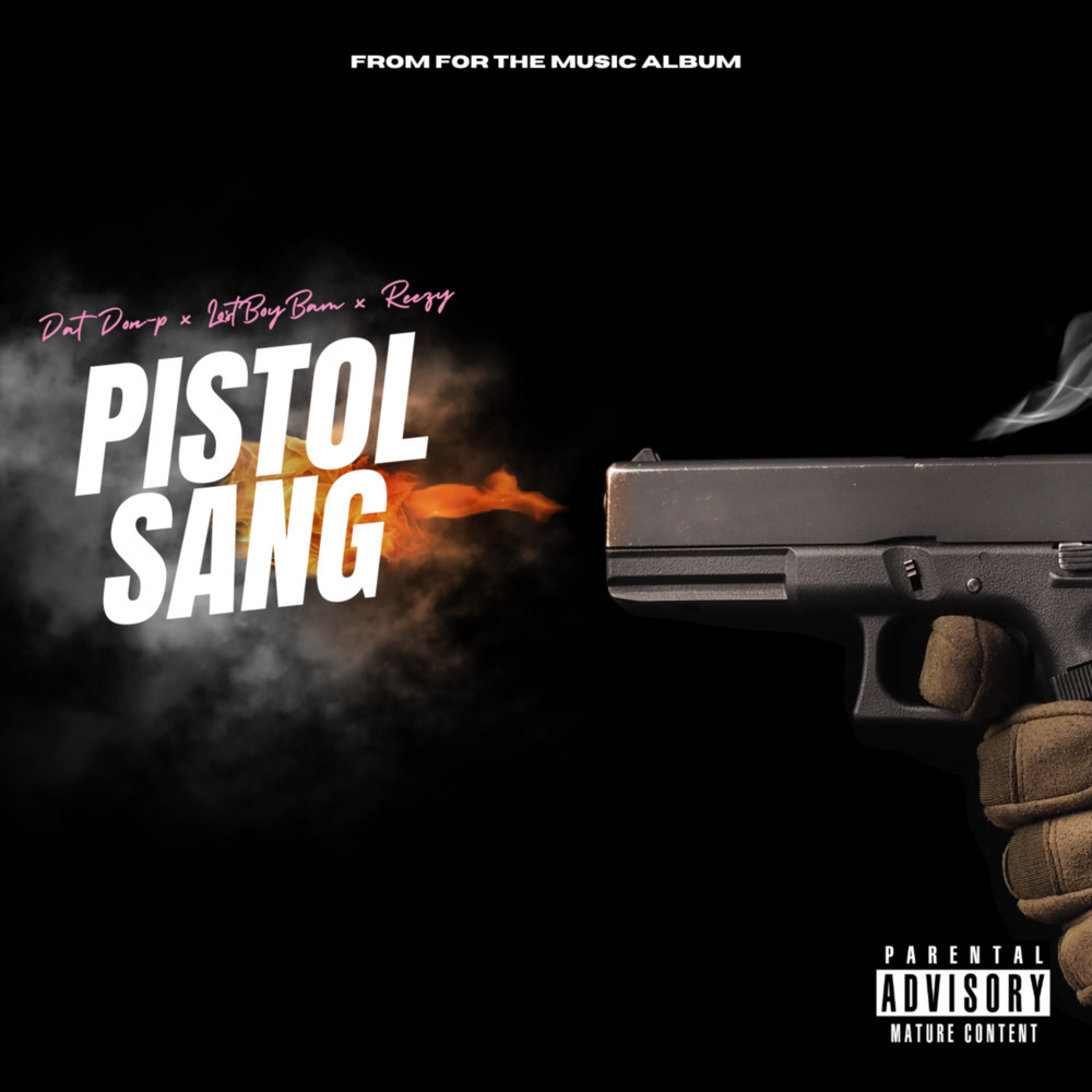 Pistol Sang (Explicit)
