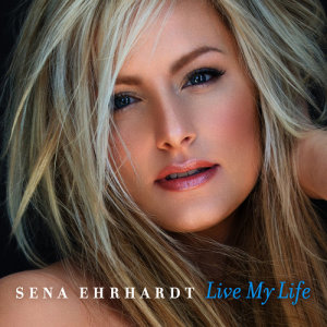 Sena Ehrhardt的專輯Live My Life