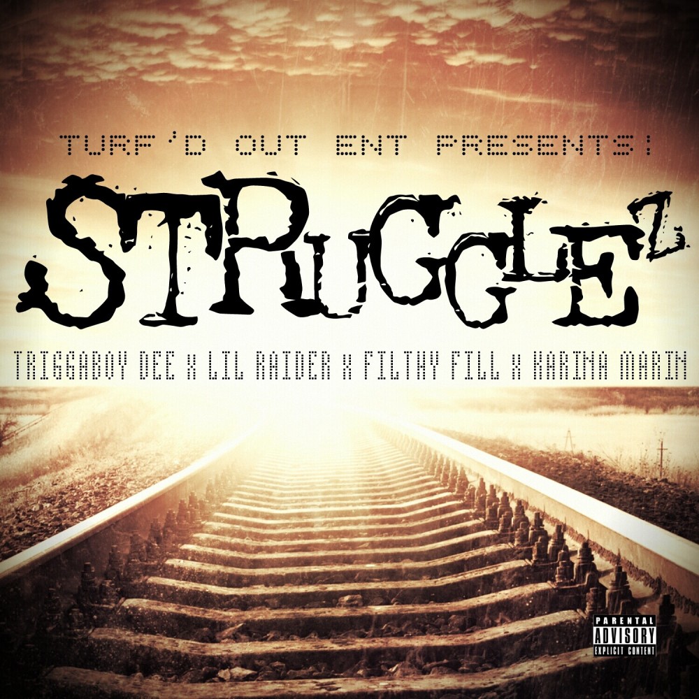 Strugglez (feat. Lil Raider, Filthy Fill, Karina Marin) (Explicit)