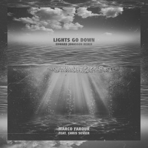 Album Lights Go Down (Edward Jonasson Remix) oleh Marco Farouk