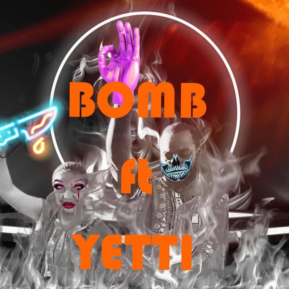 BOMB (feat. Yetti) (Explicit)