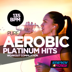 อัลบัม Pure Aerobic 135 BPM Platinum Hits Workout Compilation ศิลปิน Various Artists