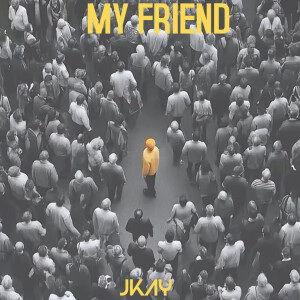 JKAY的專輯My Friend