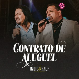 Listen to Contrato de Aluguel song with lyrics from Indio