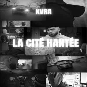 Listen to La Cité Hantée (Explicit) song with lyrics from KVRA
