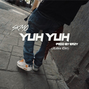 Album YUH YUH (Radio Edit) from SKMO