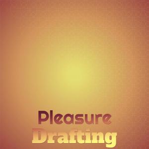 Album Pleasure Drafting from Various