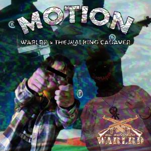 Warlrd的專輯Motion (feat. The Walking Cadaver & Azzlaan) [Explicit]