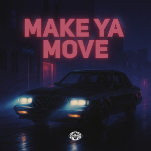 收聽Kensho的Make ya move歌詞歌曲