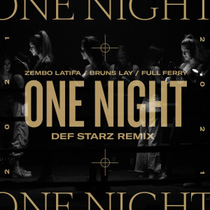 One Night (Def Starz Remix) dari Bruns Lay