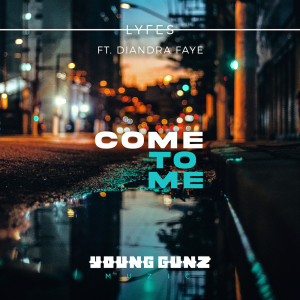 Listen to Come To Me (Extended Mix) song with lyrics from Lyfes